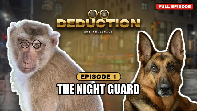 DEDUCTION episode 1: The Night Guard