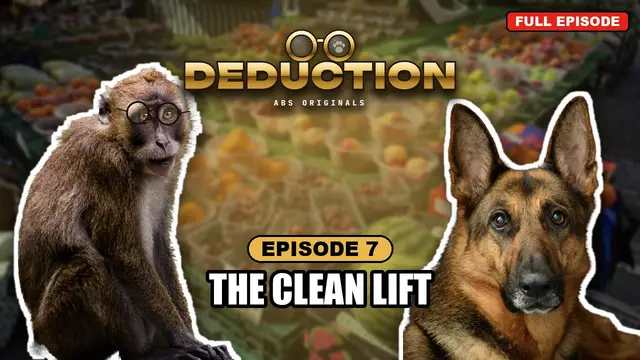 DEDUCTION episode 7: The Clean Lift